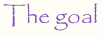 The Goal